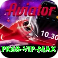 pk68 - VIP Max