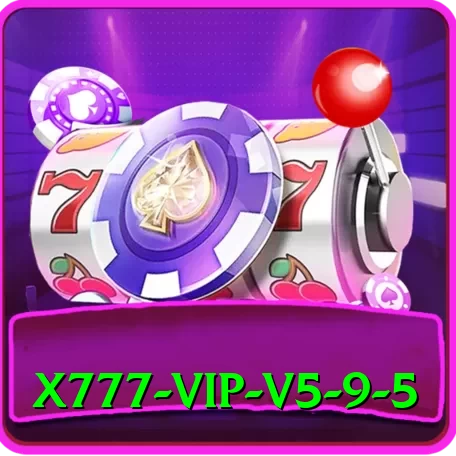 x777 - VIP v5.9.5 - 2